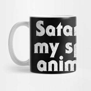 Satan Is My Spirit Animal Mug